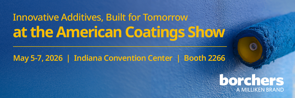 Borchers coating additives at the American Coatings Show 2026